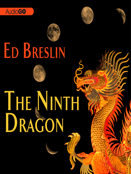 Title details for The Ninth Dragon by E. B. Cross - Available